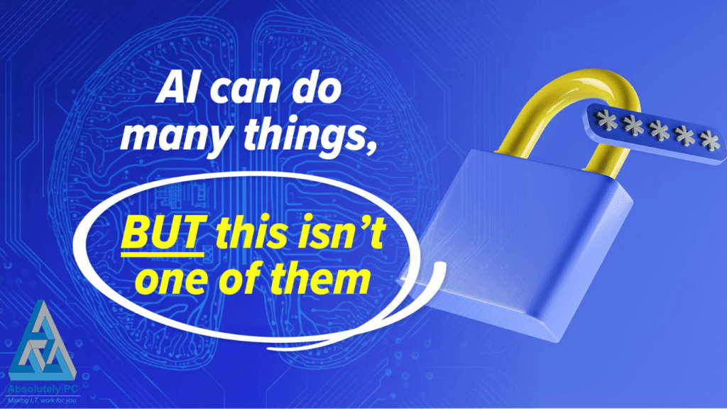 Graphic highlighting that AI can do many things, but not all tasks including security essentials like passwords